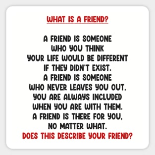 A Friend Is? Sticker